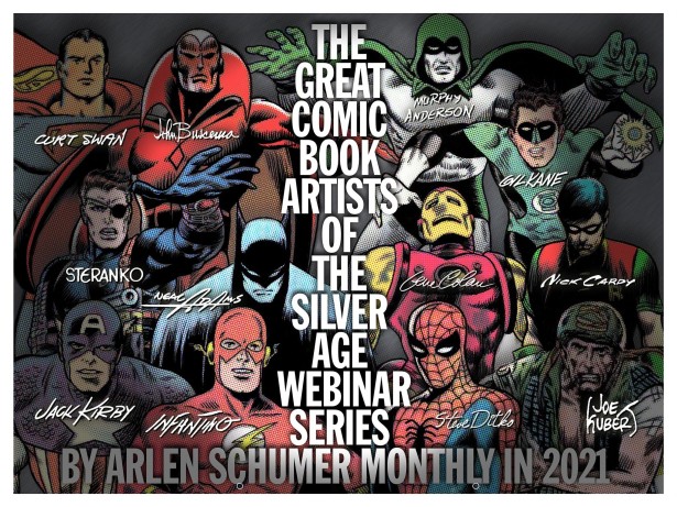 THE GREAT COMIC BOOK ARTISTS OF THE SILVER AGE webinar series by Arlen Schumer