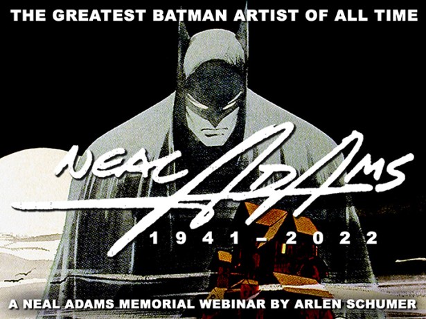 NEAL ADAMS MEMORIAL WEBINAR SERIES #3 of 7: BATMAN