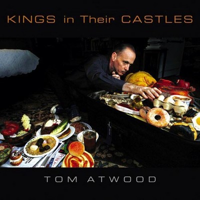 Tom Atwood :: 'Kings in Their Castles'