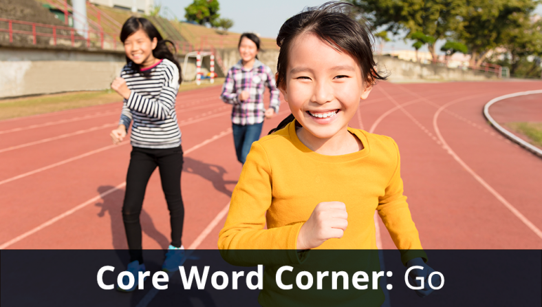 Core Word Corner: Go