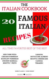 THE ITALIAN COOKBOOK: 20 Famous Italian Recipes 