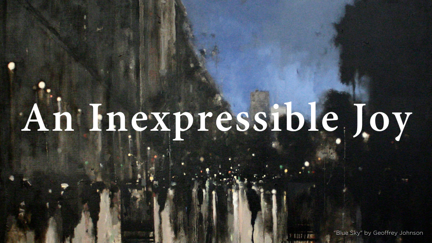 An Inexpressible Joy