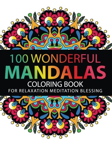 Mandala Coloring Book 100 Plus Flower And Snowflake Designs Stress Relieving Patterns For Adult Relaxation Meditation Happiness