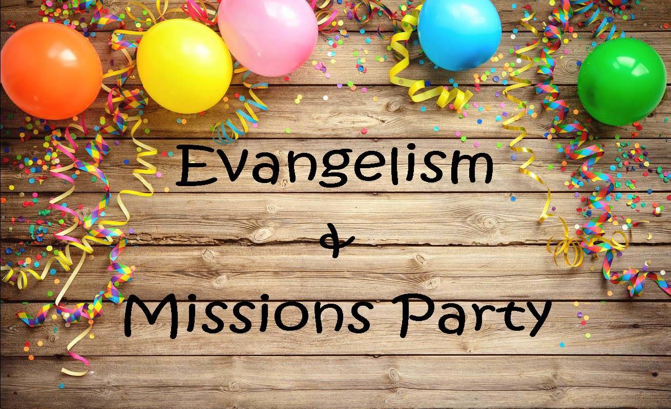 Evangelism & Missions Party