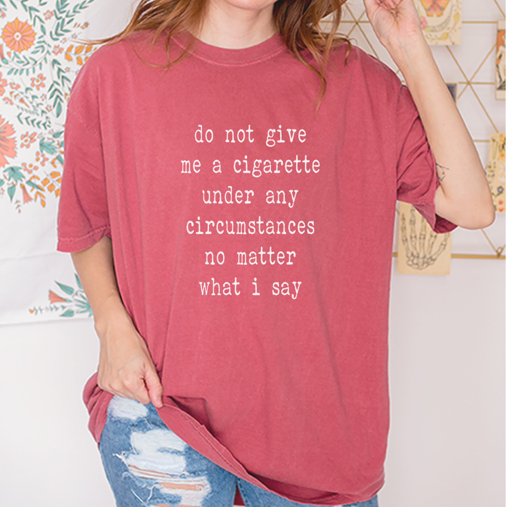 Do Not Give Me A Cigarette