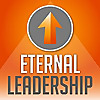 Eternal Leadership | Faith, Leadership, Relationships, Business