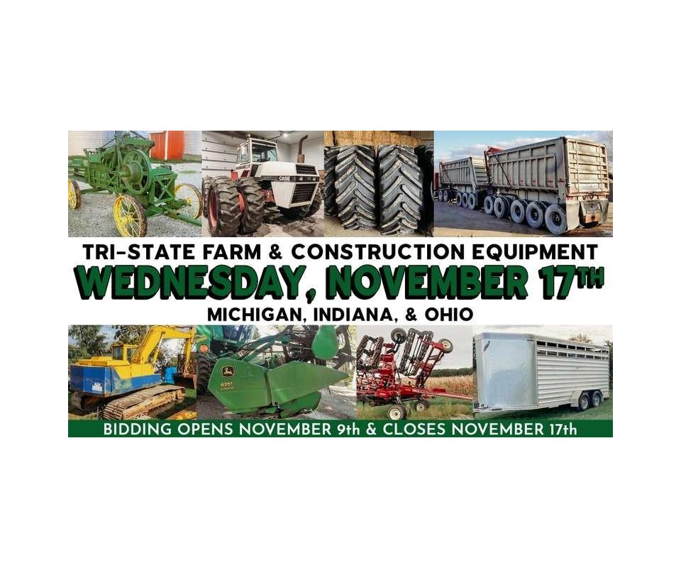 November 17th (Wednesday) TRISTATE Farm / Construction / Municipality EQUIPMENT SemiMonthly Onli