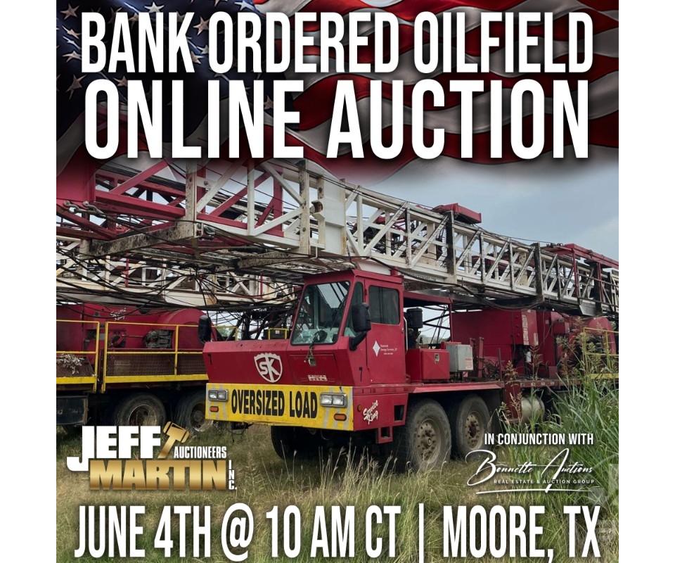 ONLINE BANK ORDERED OILFIELD EQUIPMENT AUCTION IN CONJUNCTION WITH