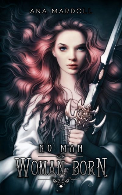 No Man Of Woman Born Rewoven Tales