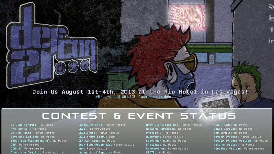 An image of the site promoting Def Con 21, a large annual gathering of hackers in Las Vegas. The meeting's leader is asking federal workers to stay away from this year's event. Def Con. An image of the site promoting Def Con 21, a large annual gathering of hackers in Las Vegas. The meeting's leader is asking federal workers to stay away from this year's event. Def Con.
