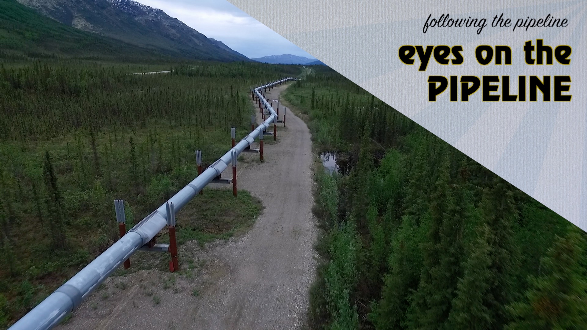 Video: Eyes on the pipeline