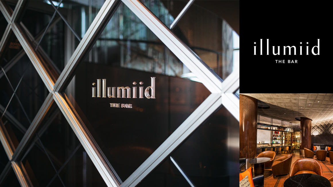 The Bar illumiid イルミード プライベート性を高めた隠れ家的なシガーバー。Illuminate(光をあてる)+Identity(自己)から命名。ロゴは本物を知る大人が集まる場として、上質なイメージを表現。