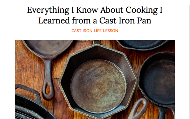 Everything i know about cooking i learned from a cast iron pan