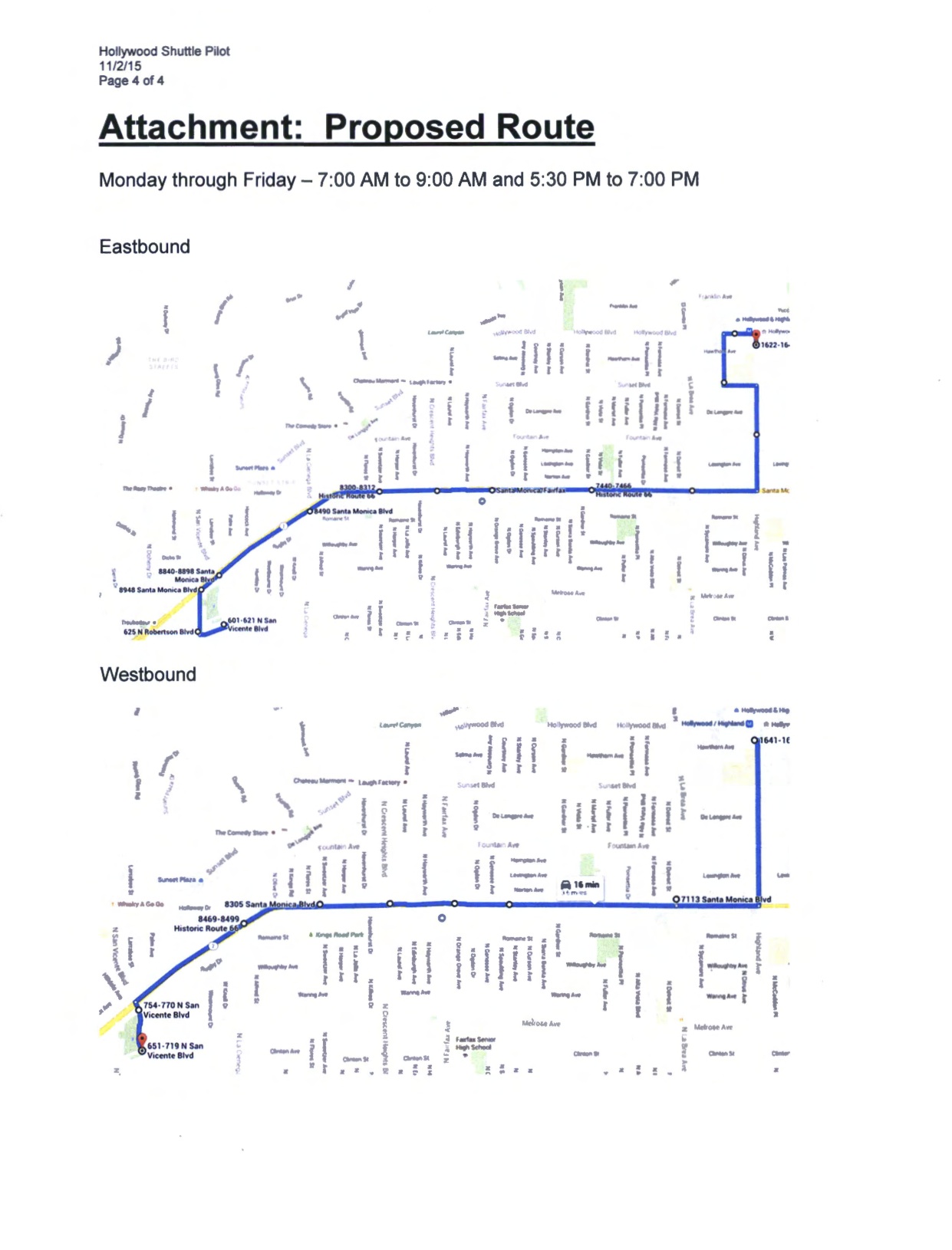 From a city of West Hollywood staff report on the new shuttle bus. Click above to see the entire document.