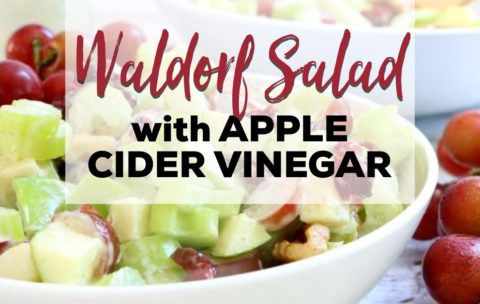 waldorf salad with apple cider vinegar