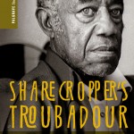 "Sharecropper's Troubadour" by Michael Honey.