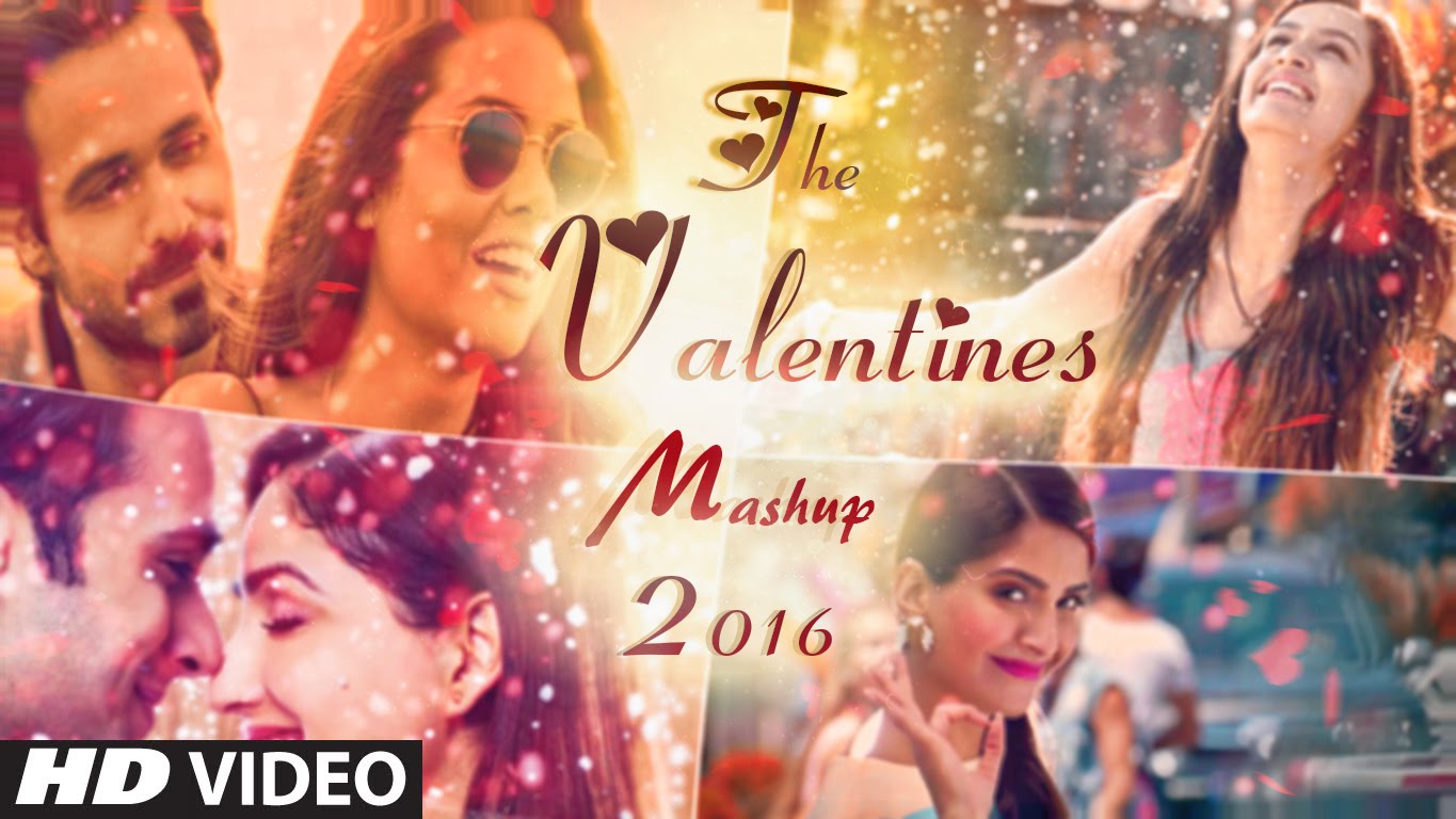 Valentine Mashup 2016 Dj Danish Best Bollywood Hindi Love Mashup Latest Song 2016 Official Videosdrive videosdrive