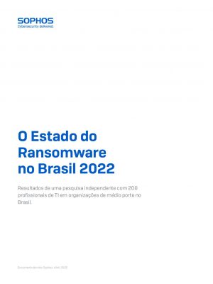 O Estado do Ransomware no Brasil 2022