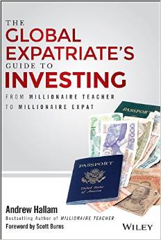 The Global Expatriate's Guide to Investing: