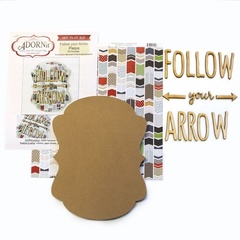 Follow Your Arrow Word Plaque KIT