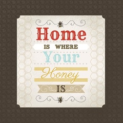 Honey Is Print