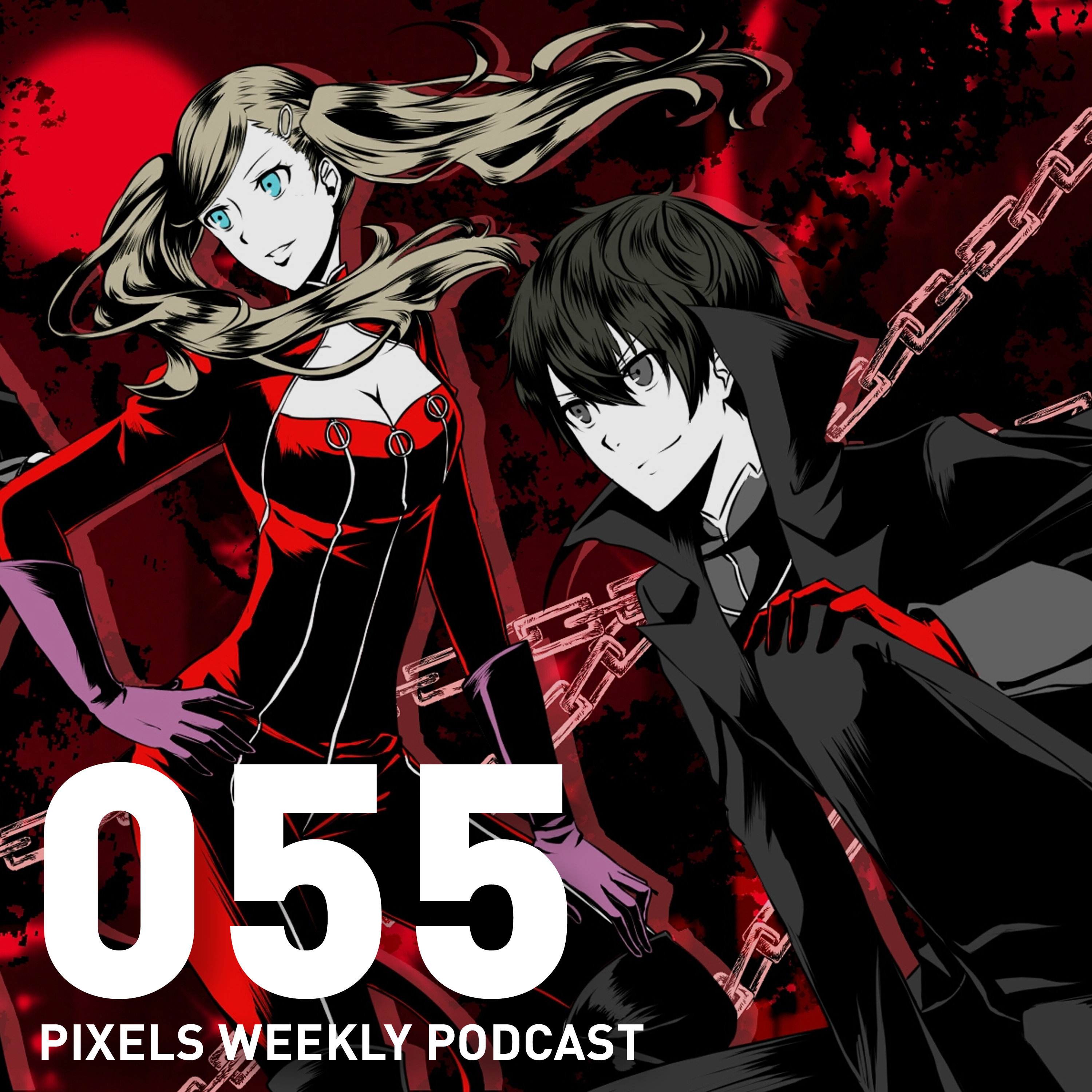 Pixels Weekly 055 - Why We Aren't Playing Persona 5