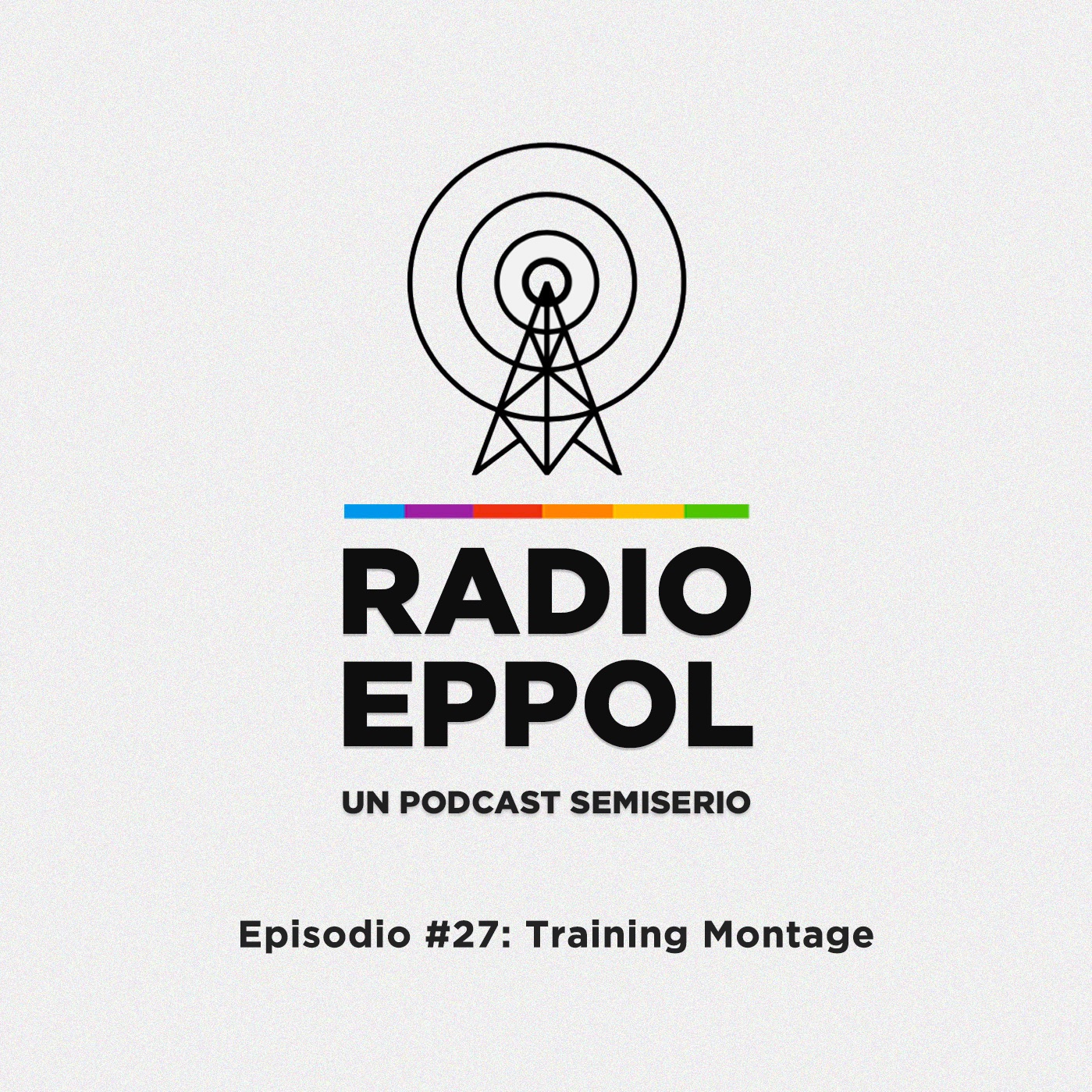 Radio Eppol #27: Training Montage