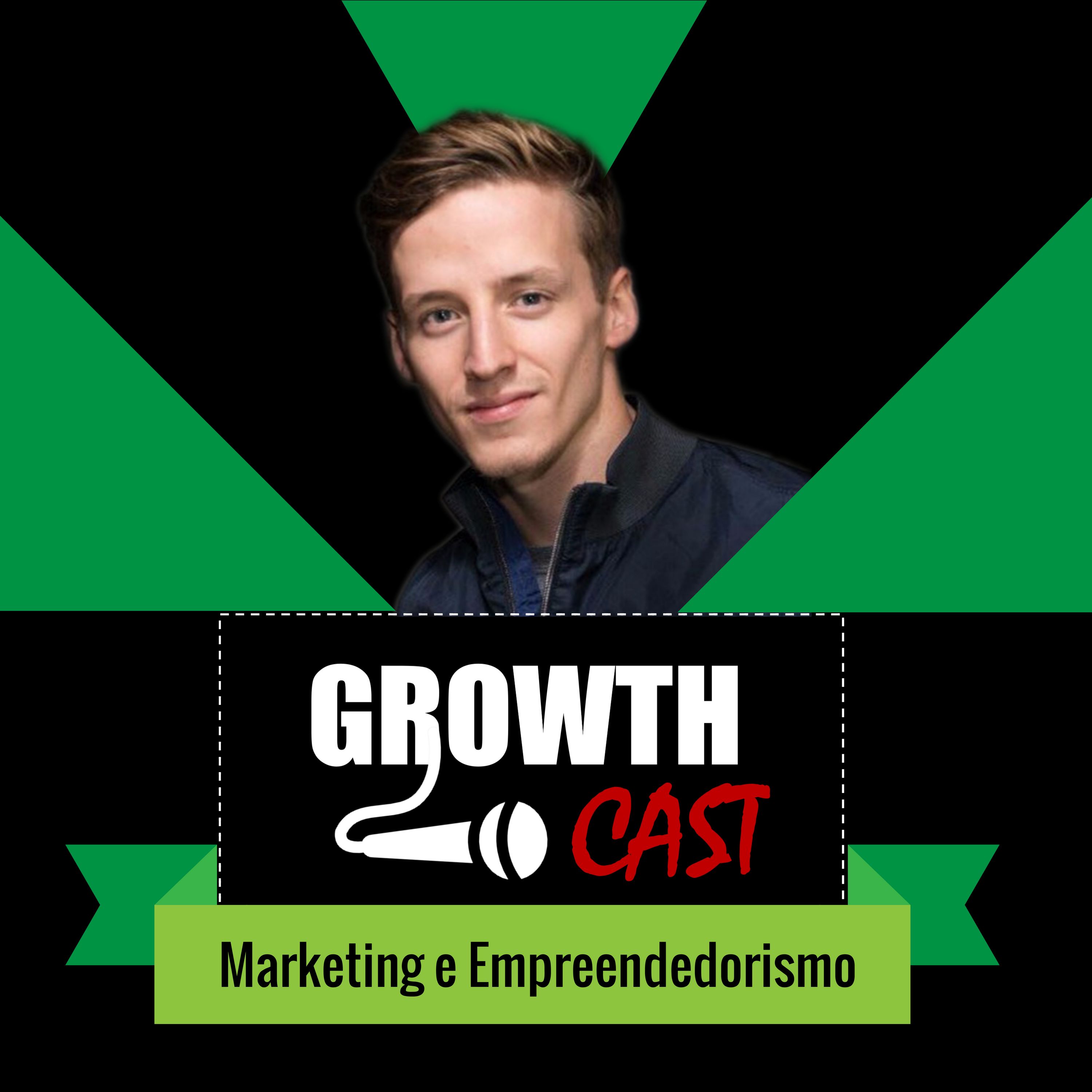 Ep.5 - Como Tracionar Um Negócio Mesmo Que Ele Seja 0% Sexy - Rafael Braga-Kribitz, do GrowthTeam