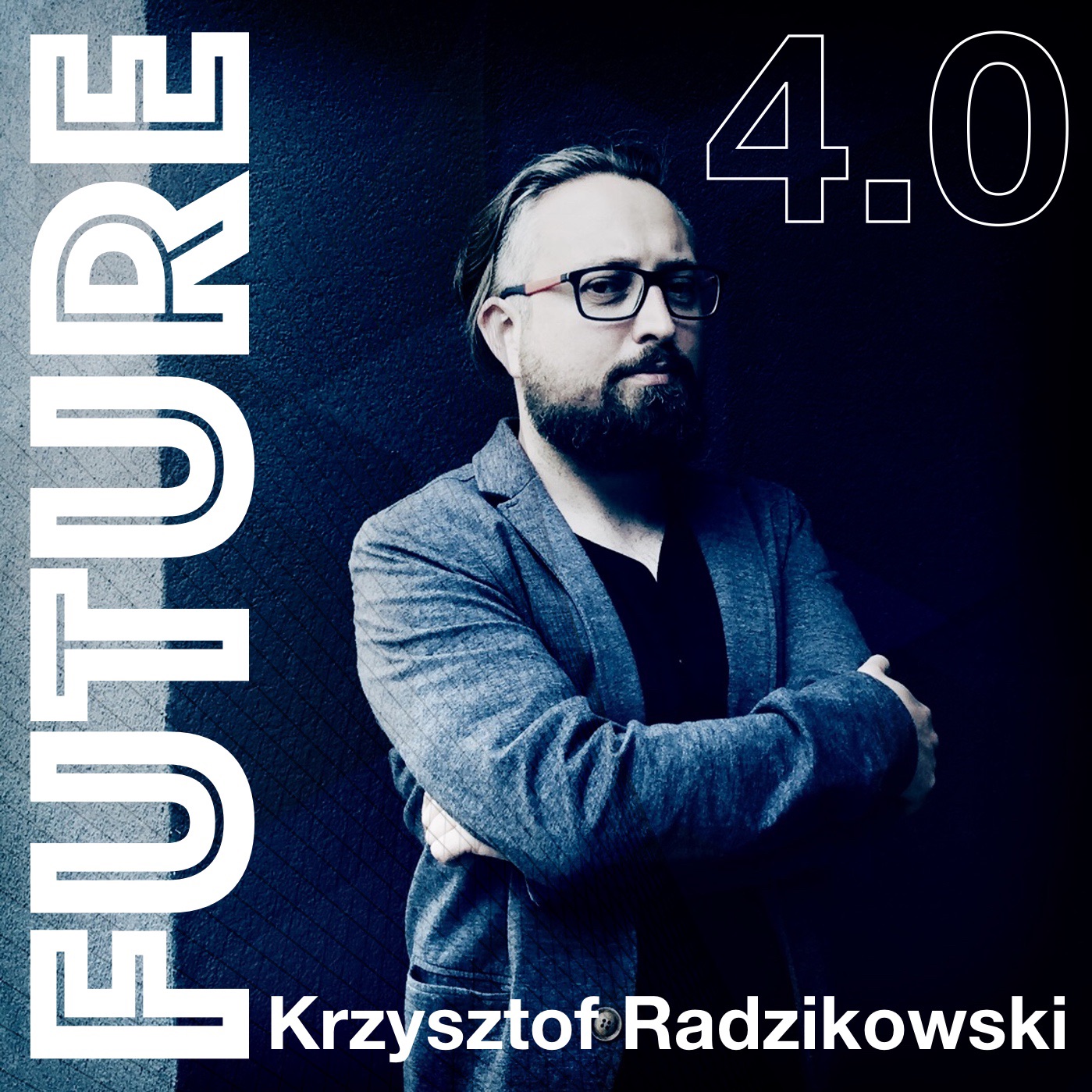 Future 4.0 - technika w XXI wieku