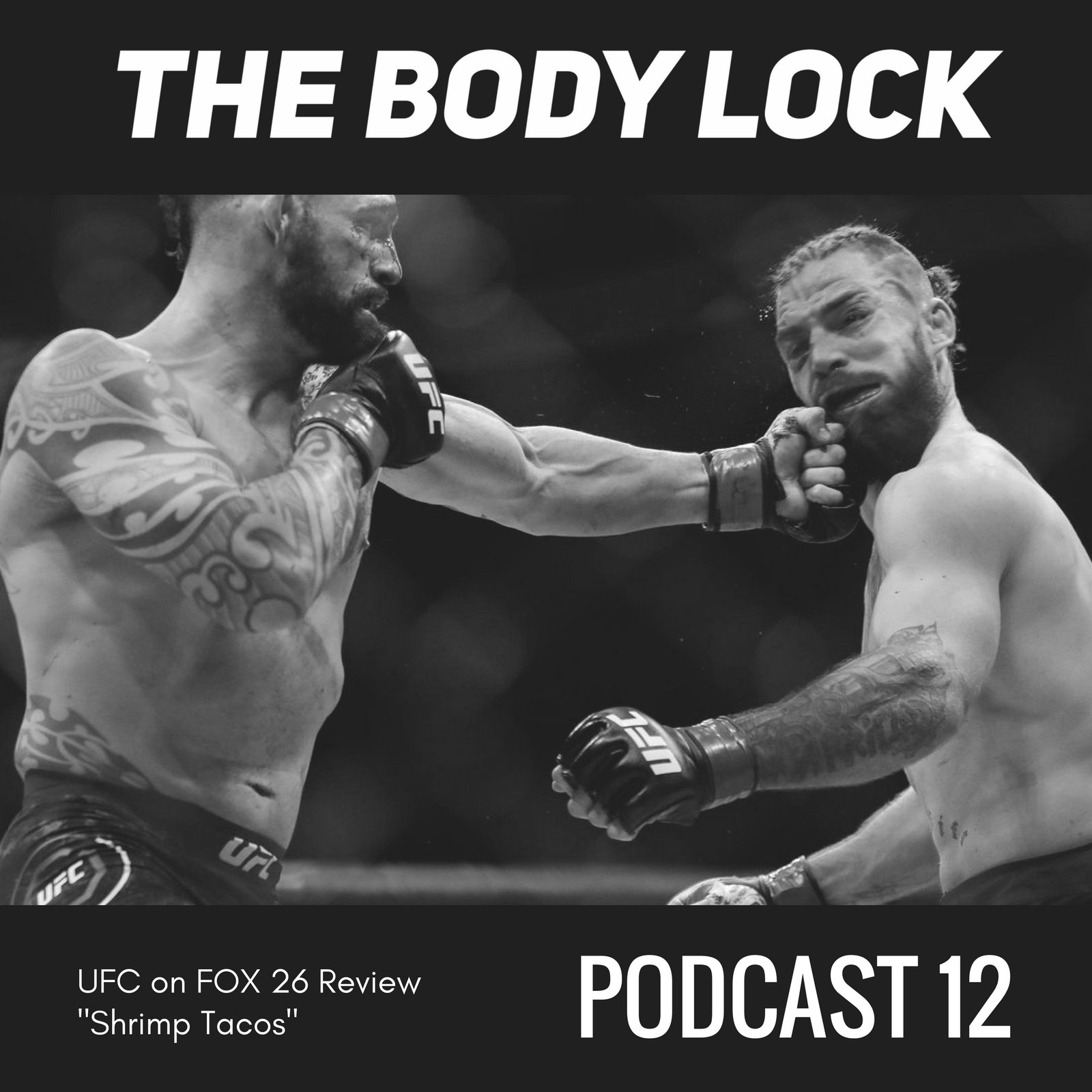 #12 - UFC on FOX 26 Review: "Shrimp Tacos"