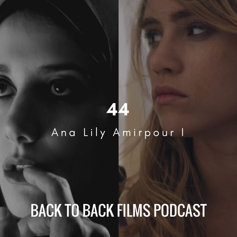 44 Ana Lily Amirpour I - A Girl Walks Home Alone At Night and The Bad Batch episode artwork
