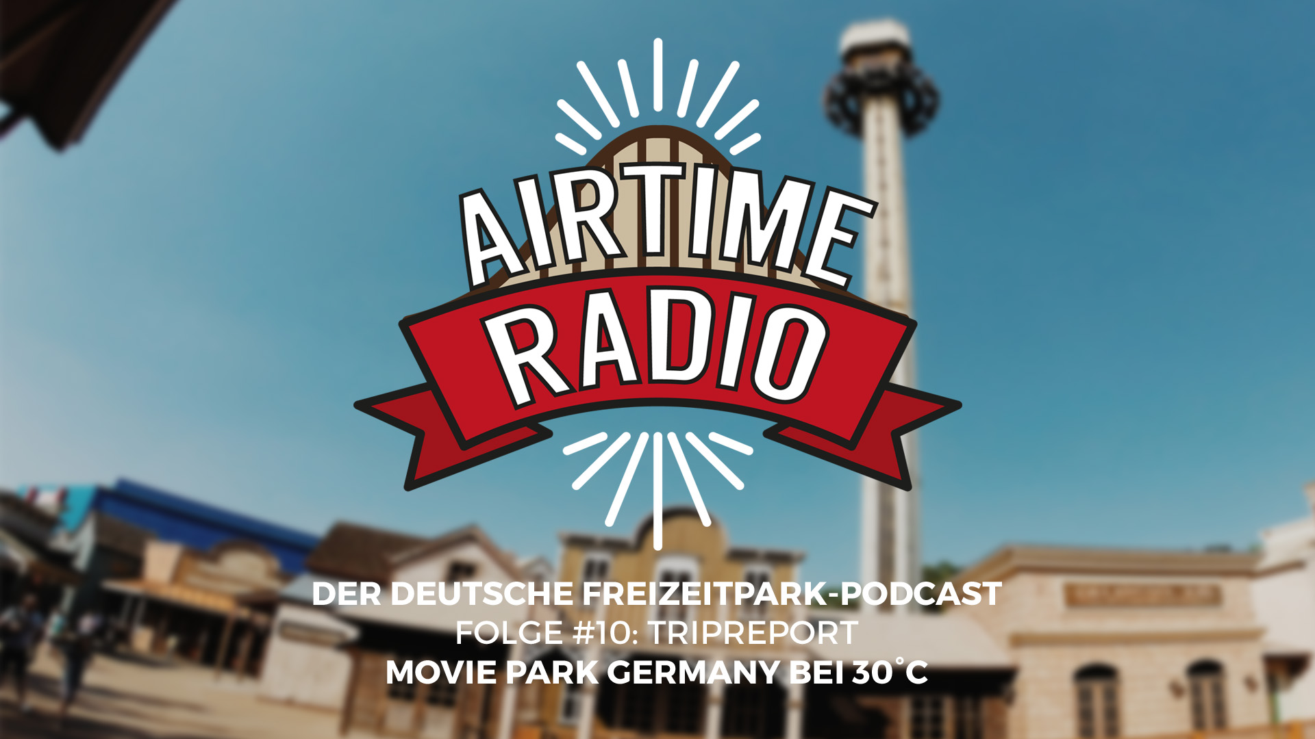 Airtime Radio - Freizeitpark Podcast