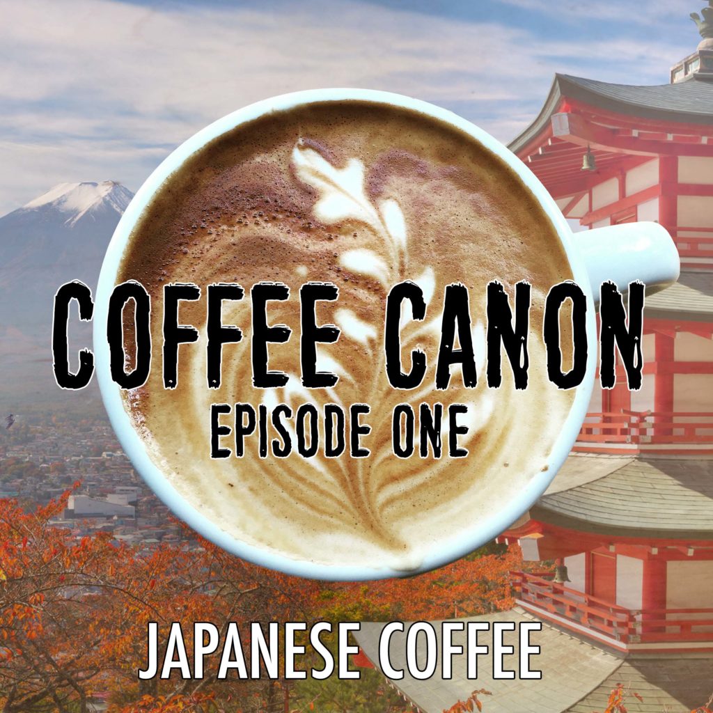 Episode One: Japanese Coffee