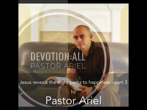 Jesus reveals the eight paths to happiness - part 3