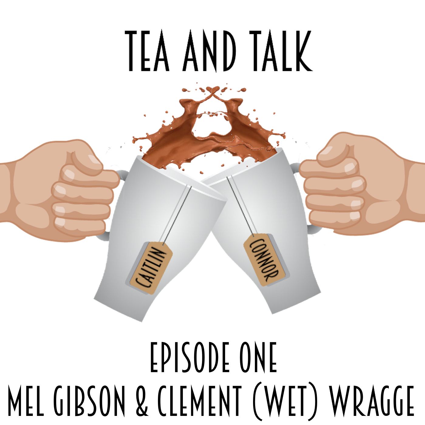 Episode One: Mel Gibson & Clement (Wet) Wragge