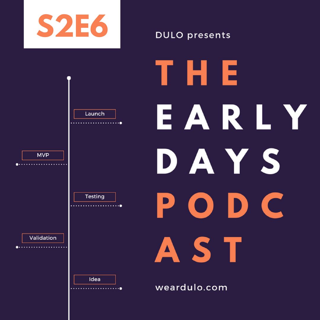 The Early Days Podcast by DULO