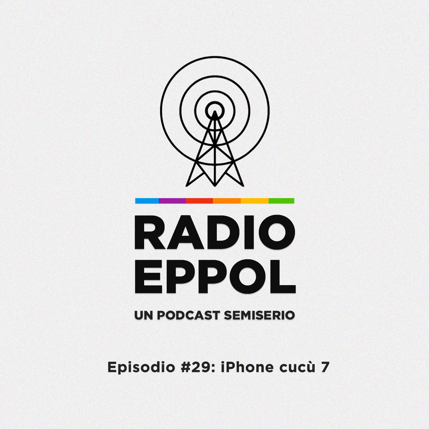 RadioEppol #29: iPhone cucù 7