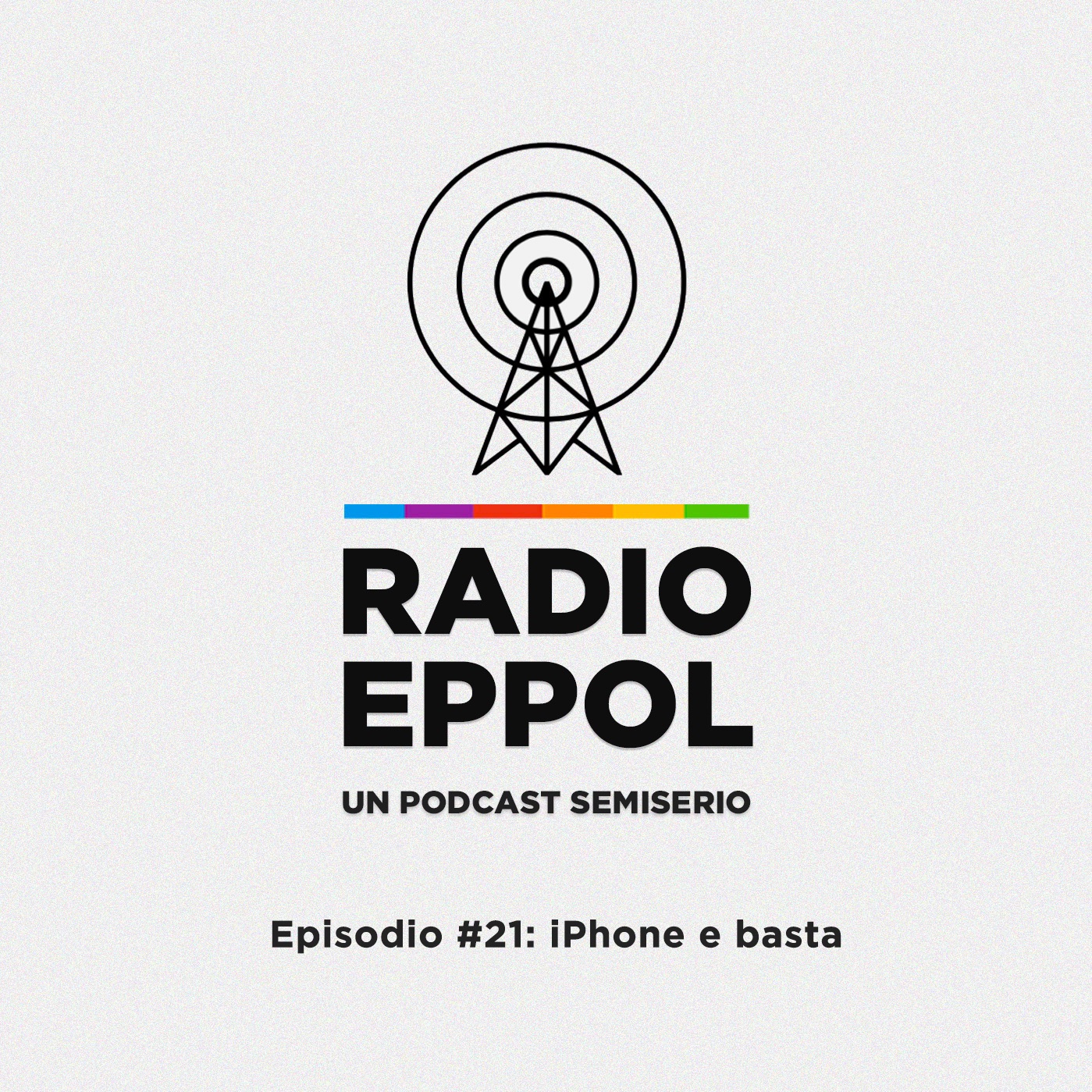 Radio Eppol #21: iPhone e basta