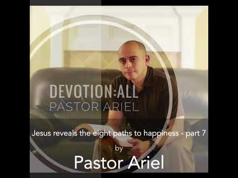 Jesus reveals the eight paths to happiness - part 7