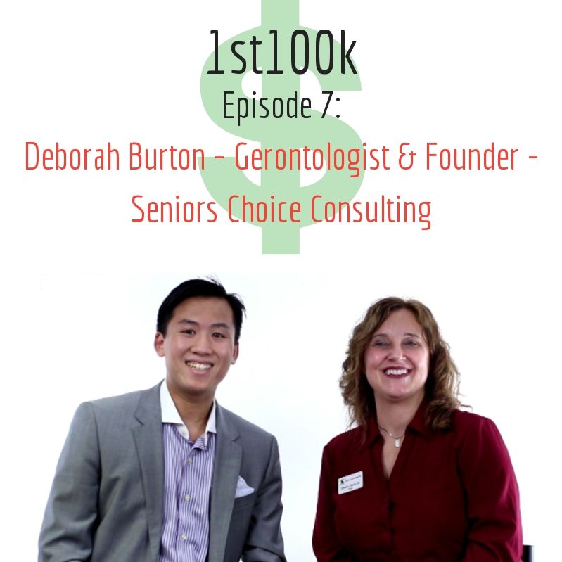 Episode 7: Deborah Burton - Gerontologist & Founder - Seniors Choice Consulting