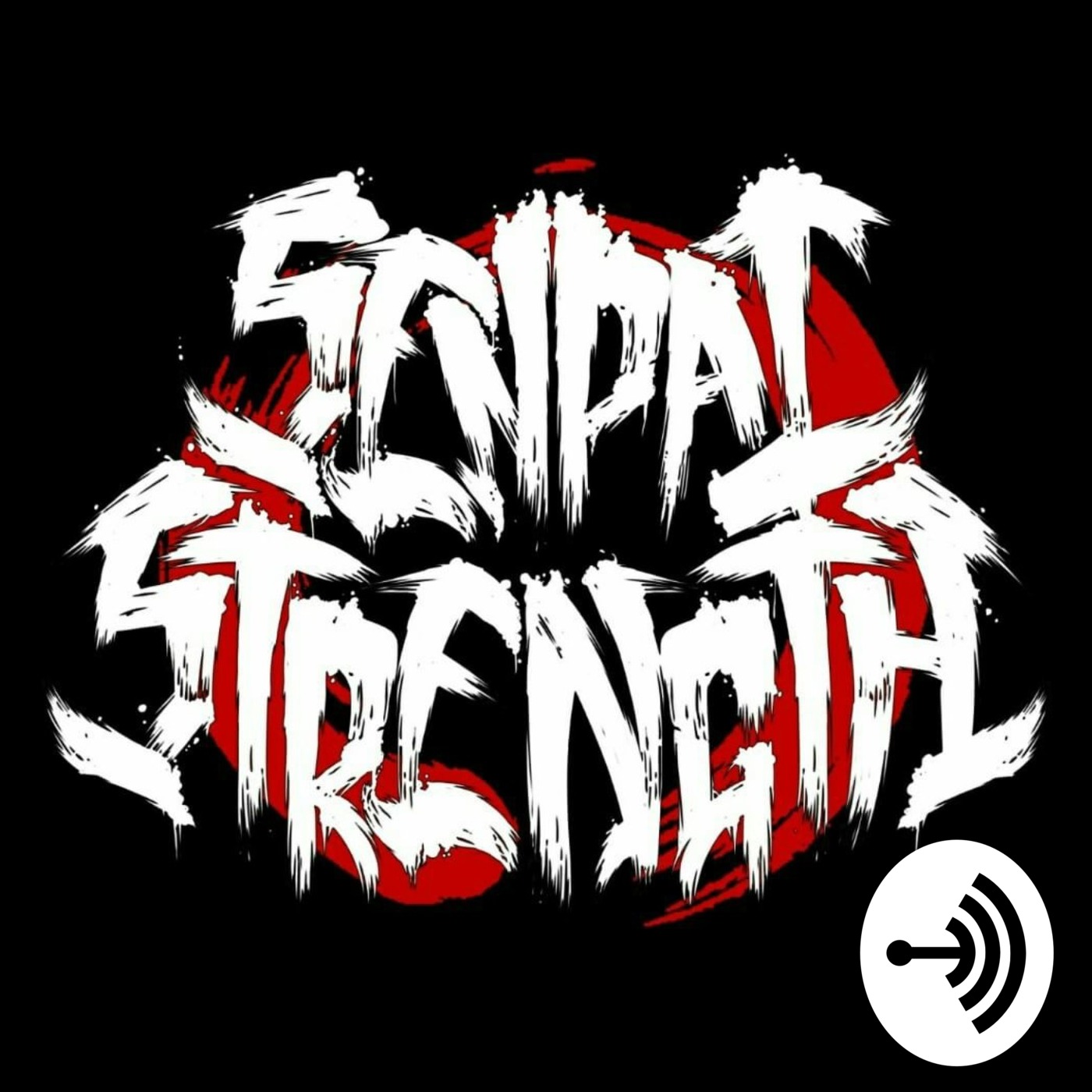 Senpai Strengthcast