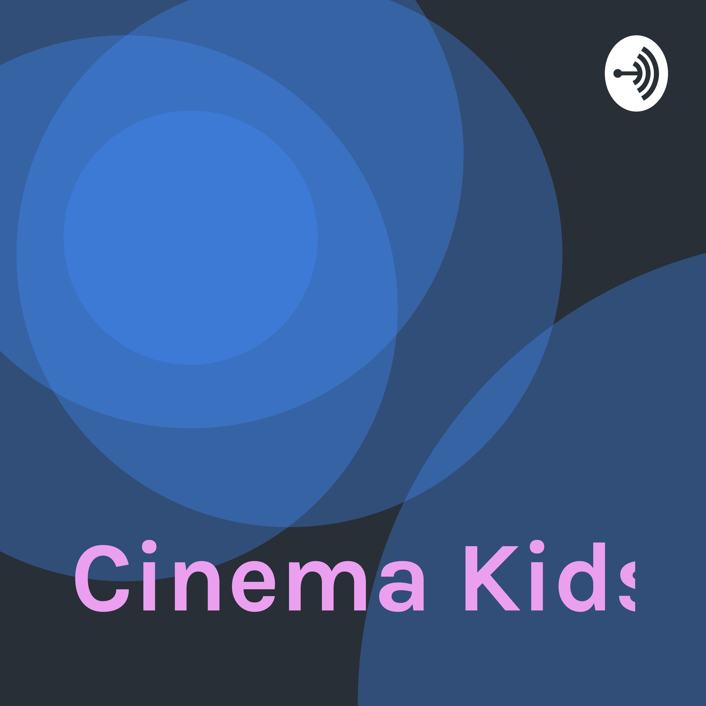 Cinema Kids: Season 1 Episode 1