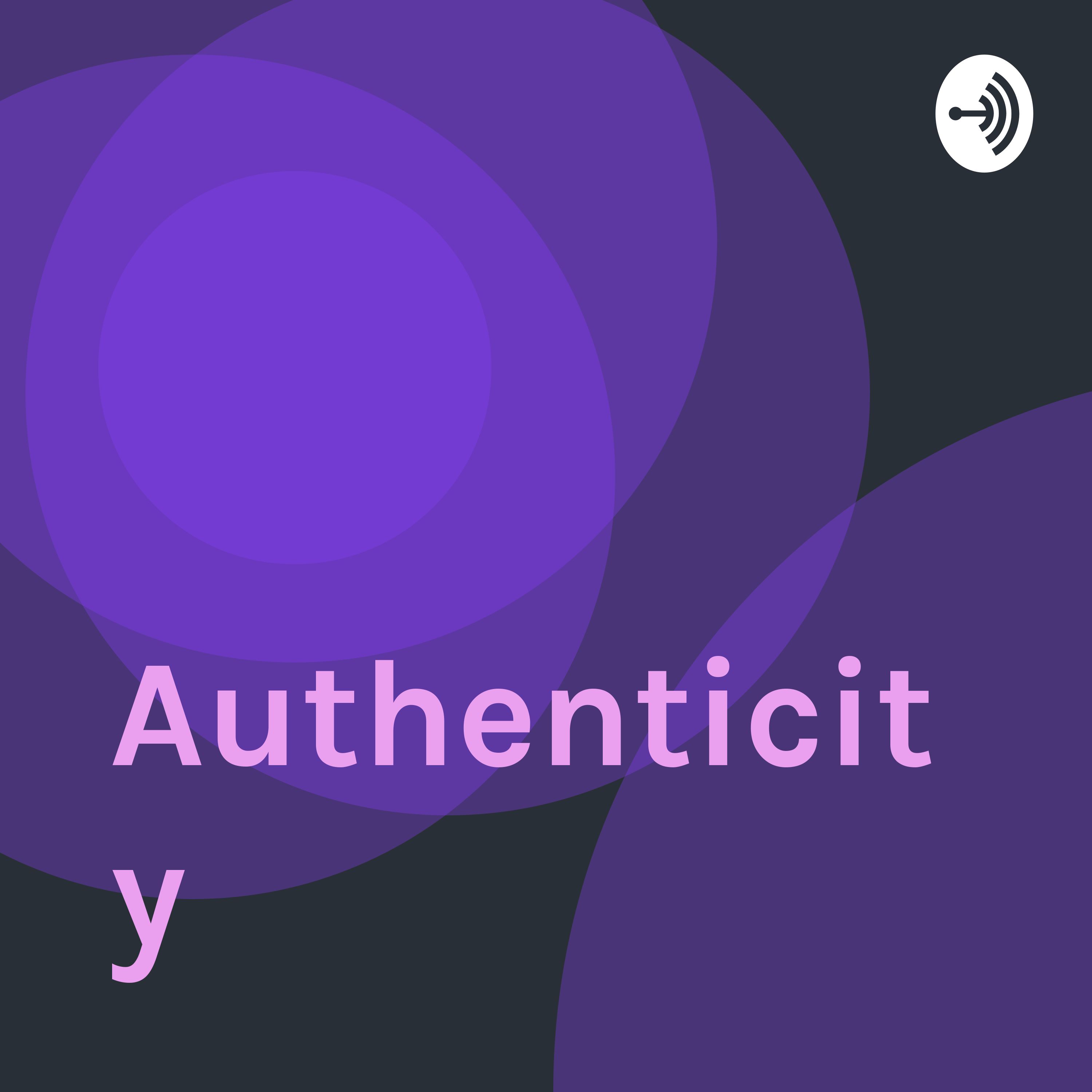 Authenticity introduction ep.1