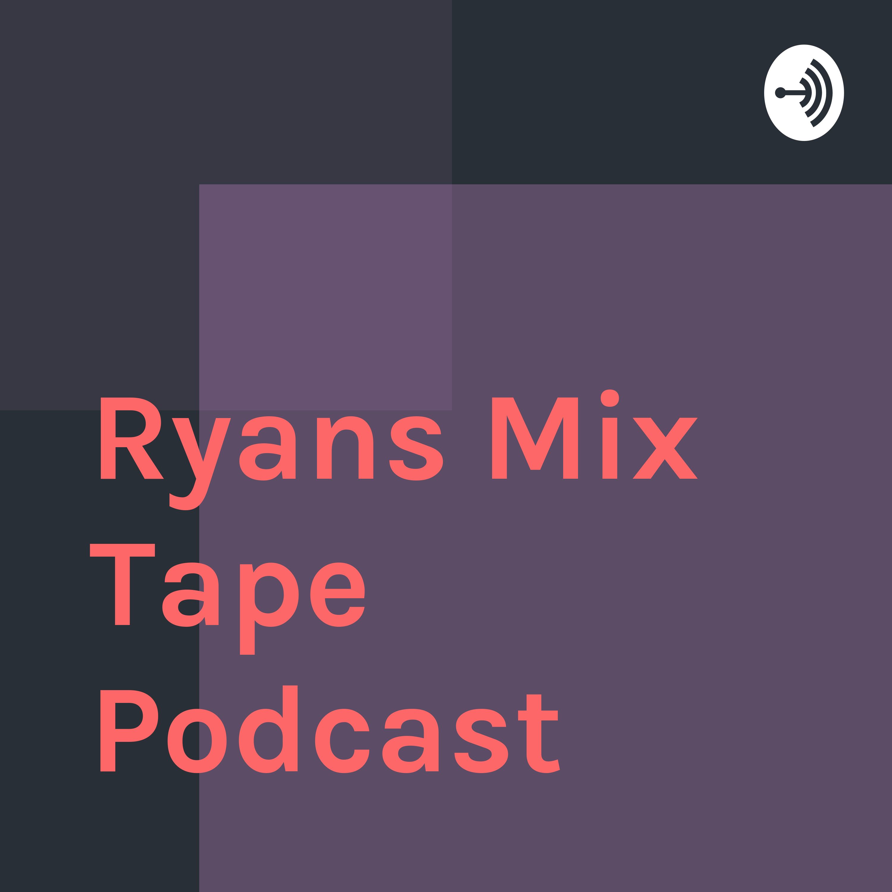 Ryans mix tape introduction