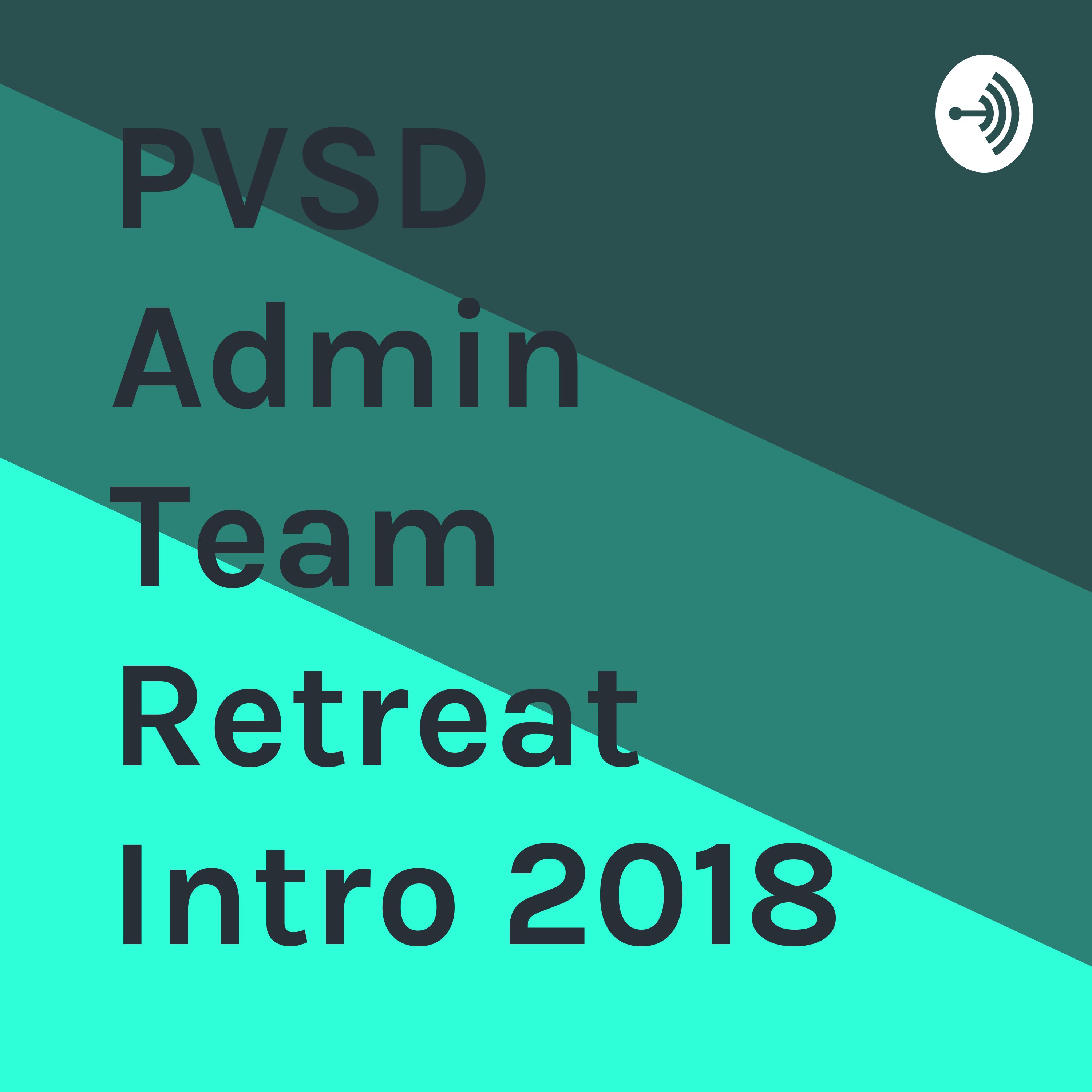 Episode 1 Intro to Admin Retreat and Podcasting