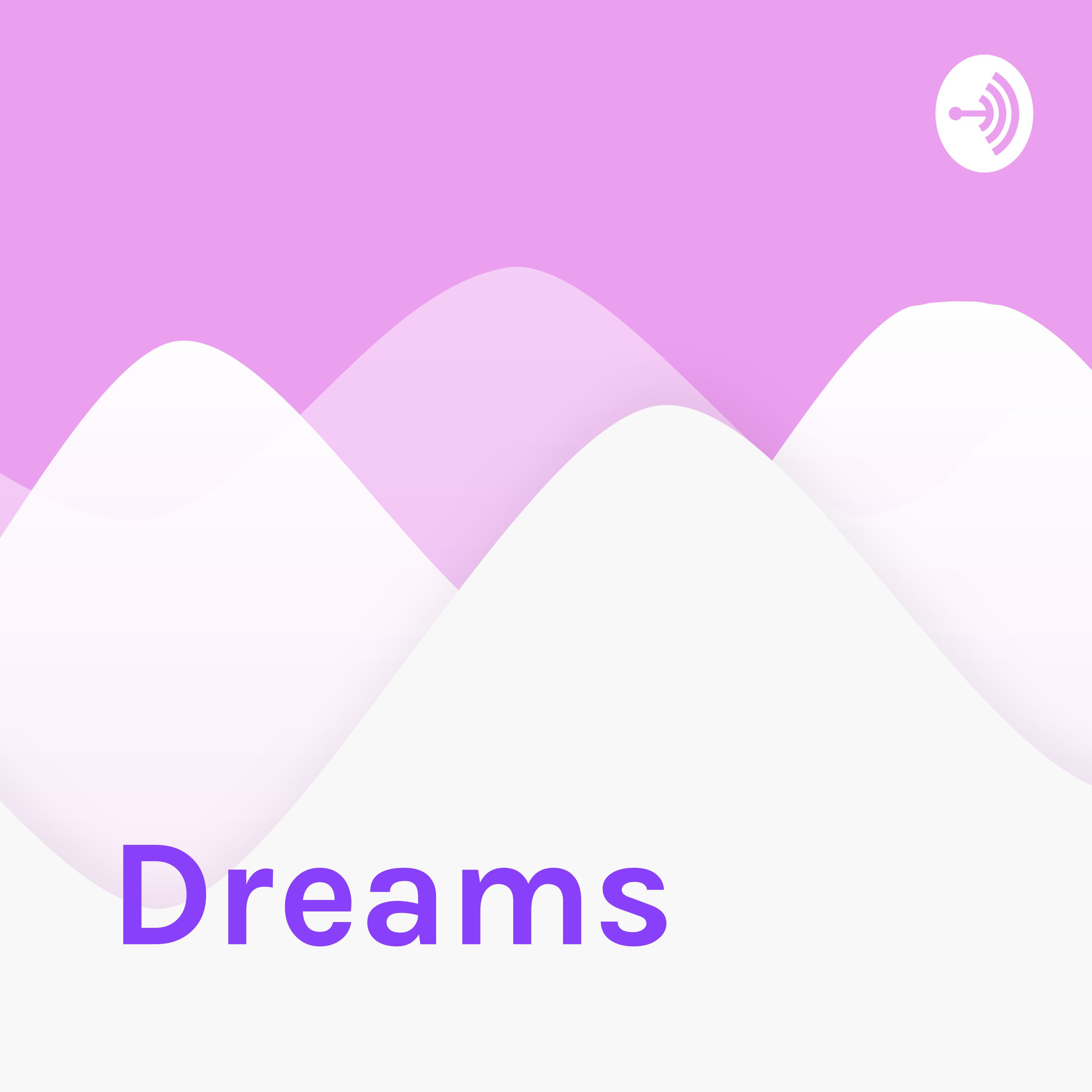 Dreams