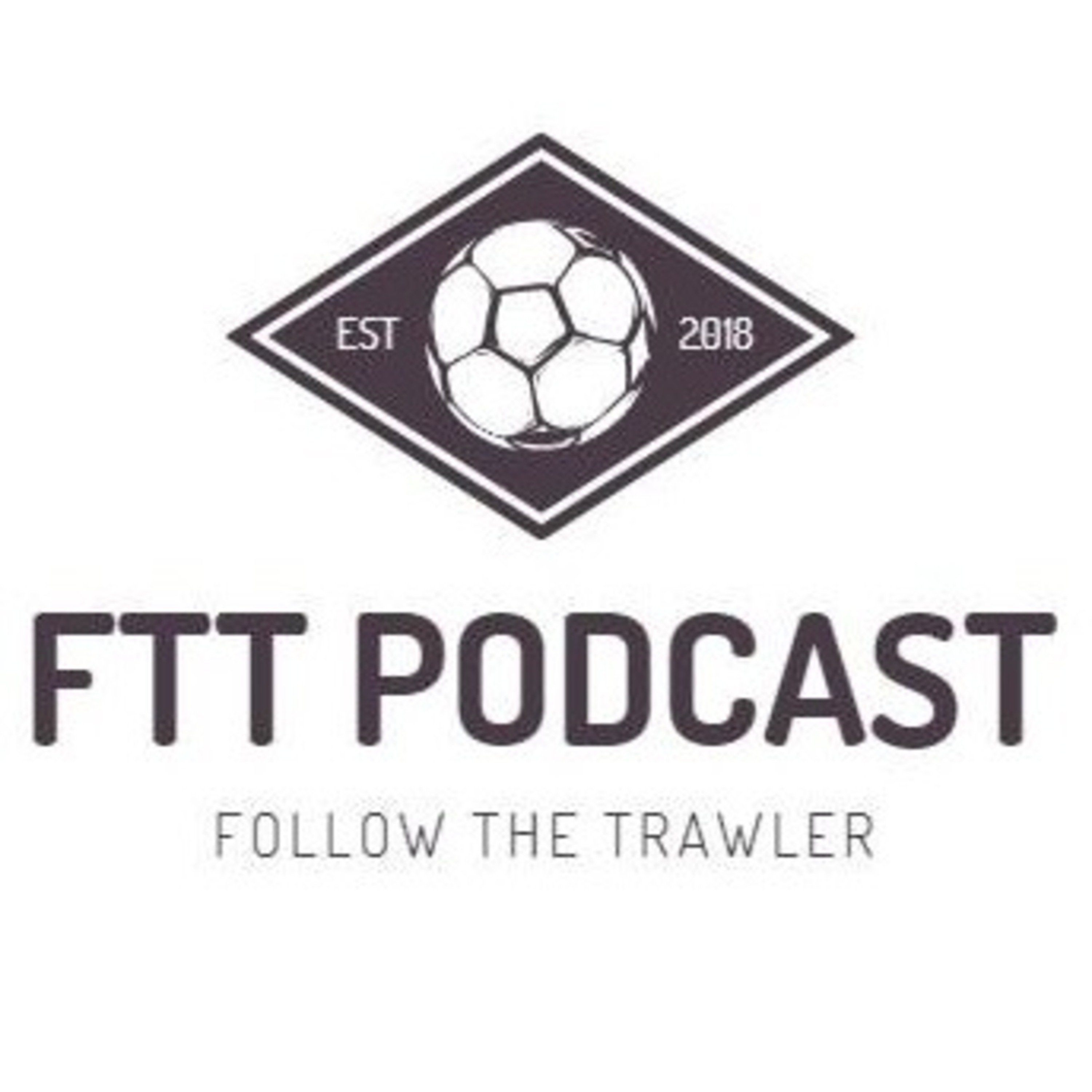 Follow The Trawler Presents - The Honest Football Podcast