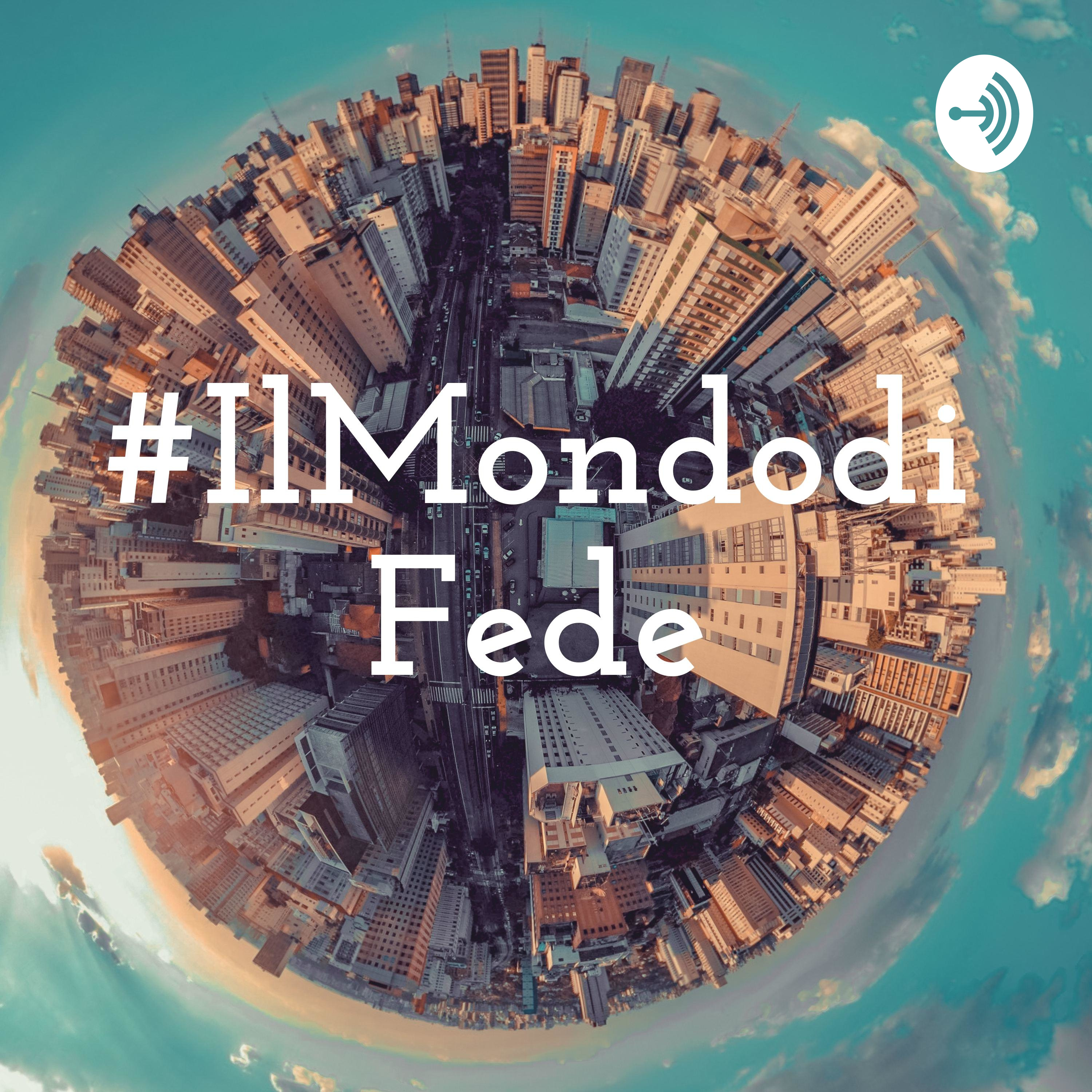 #IlmondodiFede ep 0