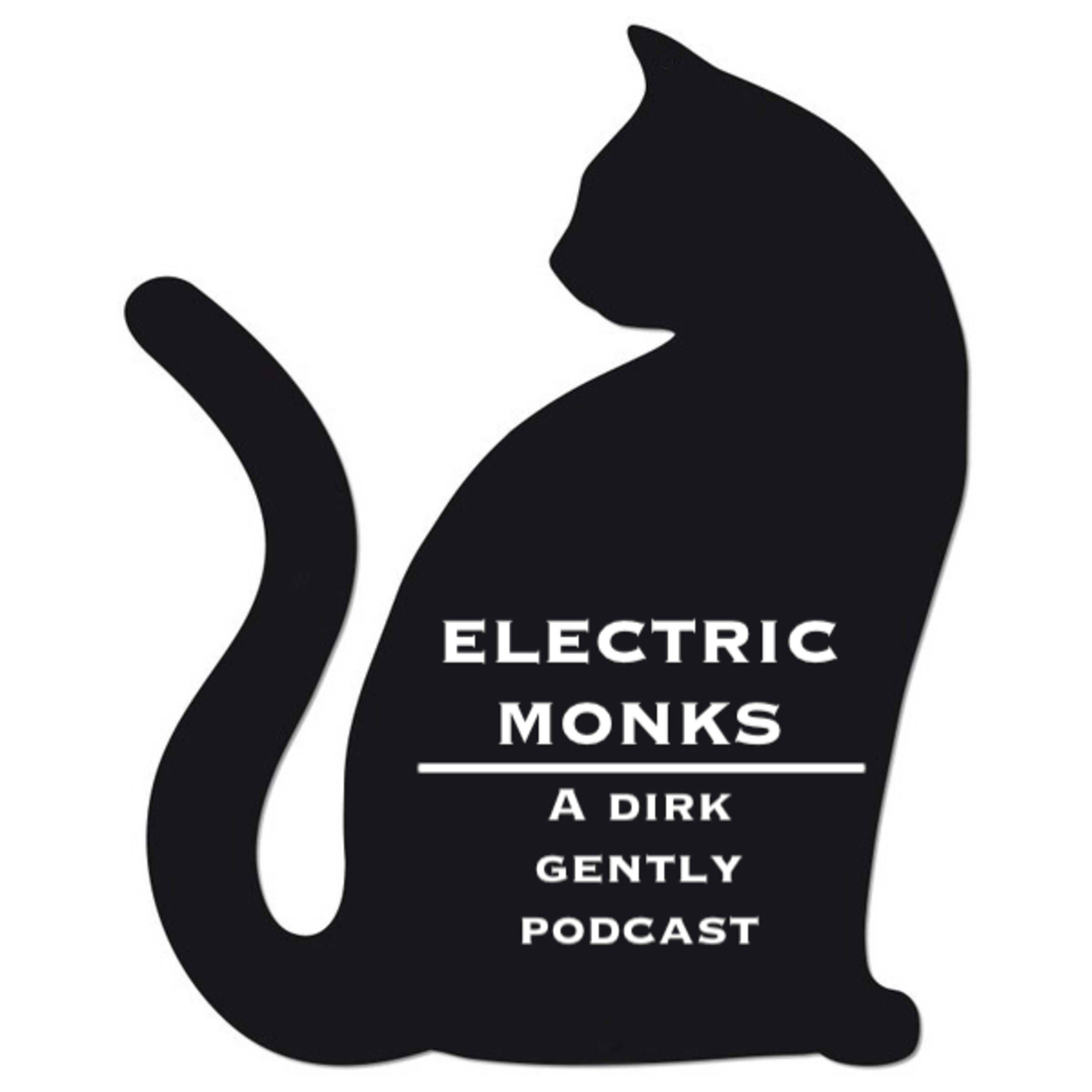 Electric Monks: A Dirk Gently Podcast cover