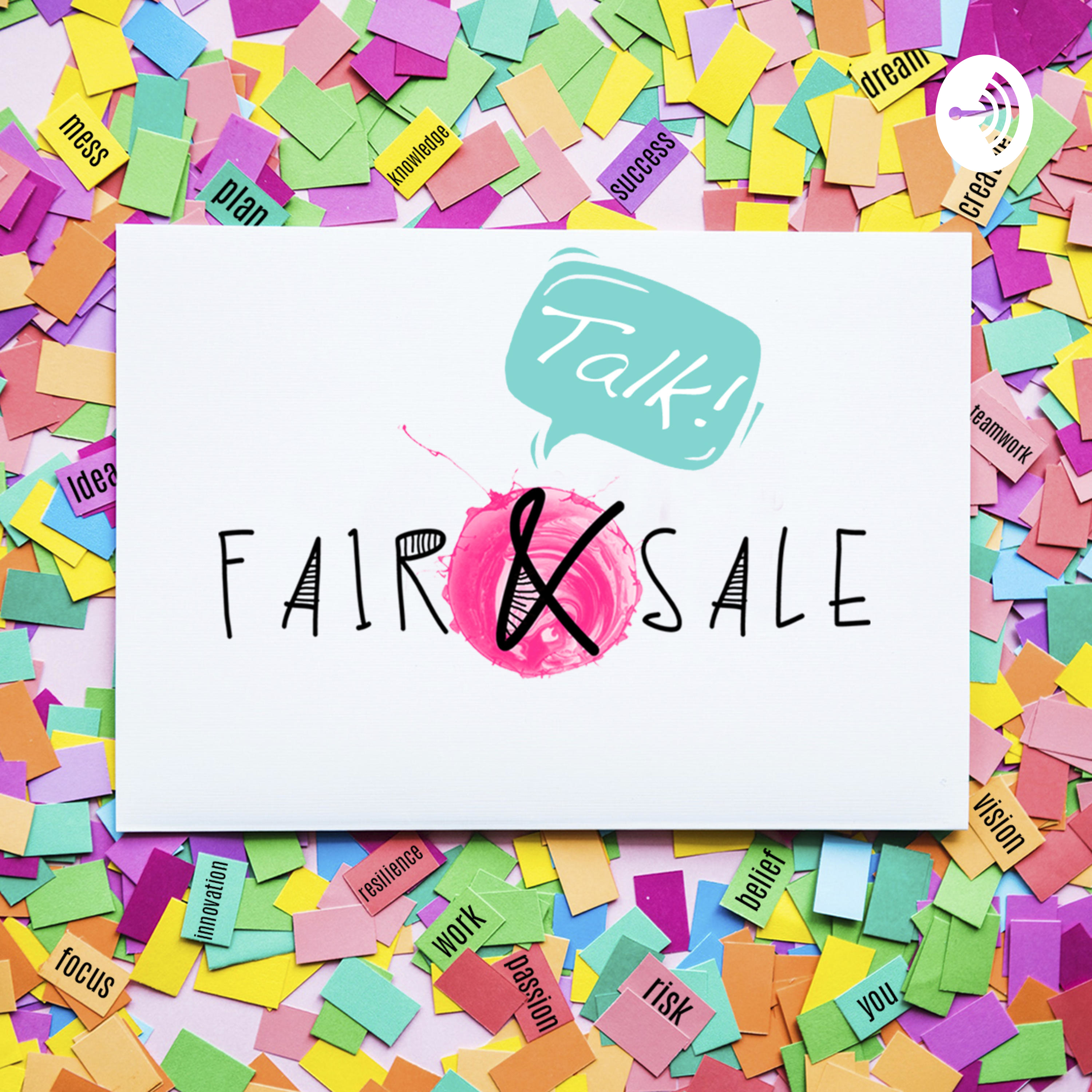 Fair&Sale Talkcast #6